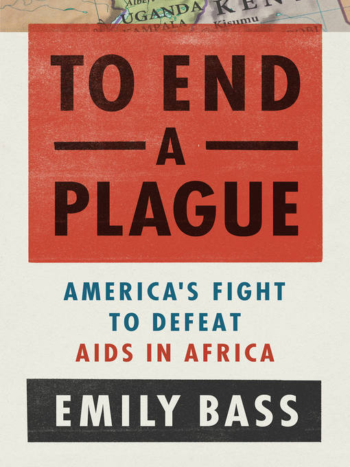 Title details for To End a Plague by Emily Bass - Wait list